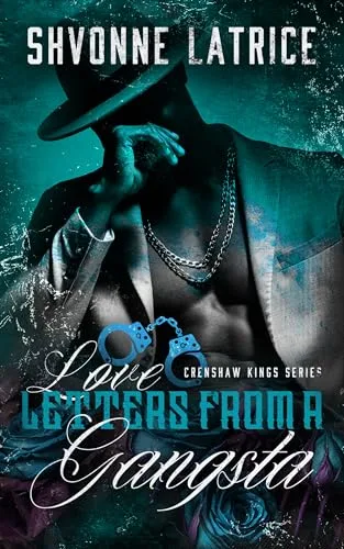 Love Letters from a Gangsta (Crenshaw Kings, #3)