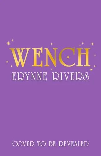 Wench: Your next romantasy obsession, NEW for 2026!