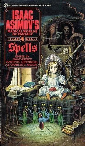 Spells: Isaac Asimov's Magical Worlds of Fantasy 4