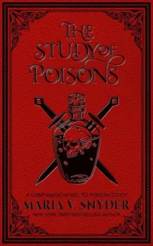 The Study of Poisons (The Chronicles of Ixia #1.1; The Study Chronicles: Valek's Adventures #1)