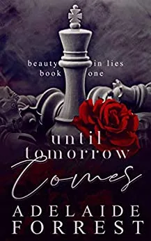 Until Tomorrow Comes (Beauty in Lies, #1)