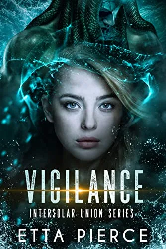 Vigilance (Intersolar Union, #3)