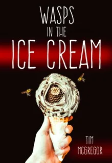 Wasps in the Ice Cream