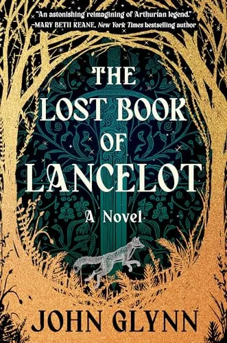 The Lost Book of Lancelot: A Novel