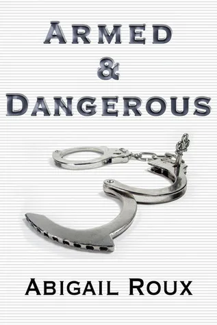 Armed & Dangerous (Cut & Run, #5)