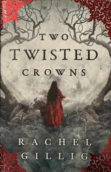 Two Twisted Crowns (The Shepherd King, #2)