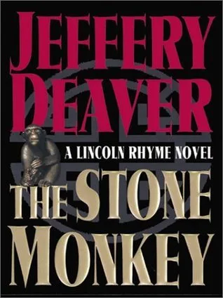 The Stone Monkey (Lincoln Rhyme, #4)