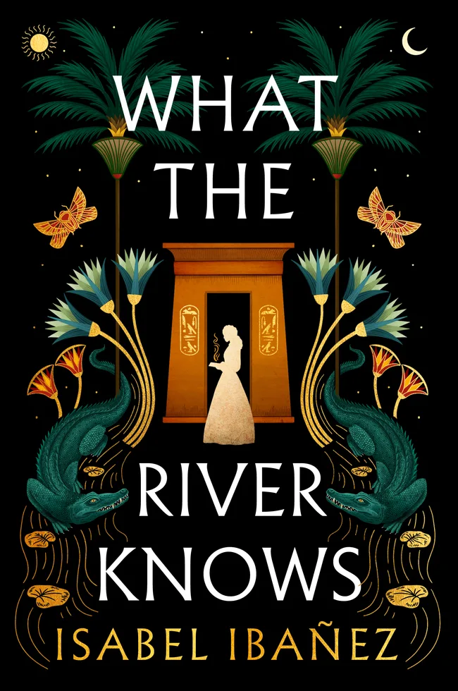 What the River Knows (Secrets of the Nile, #1)