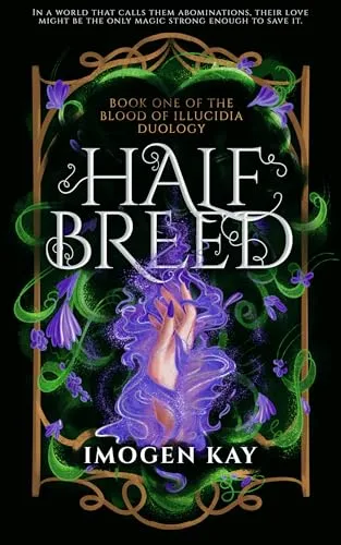 Half Breed (The Blood of Illucidia Duology Book 1)