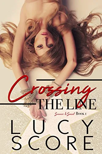 Crossing the Line (Sinner and Saint, #1)