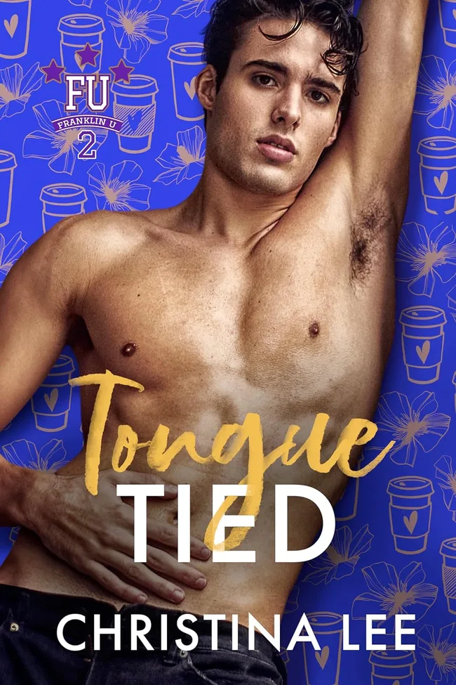 Tongue-Tied (Franklin U 2, #6)