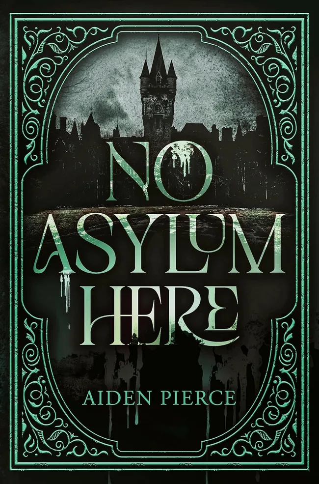 No Asylum Here: A Gothic Horror Romance