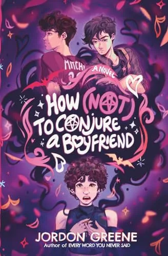 How (Not) to Conjure a Boyfriend