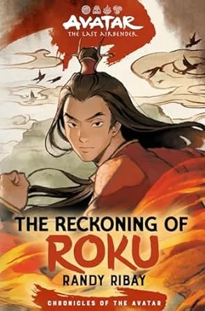 The Reckoning of Roku (Chronicles of the Avatar, #5)
