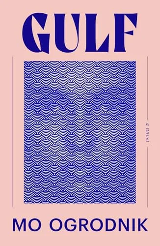 Gulf: A Novel