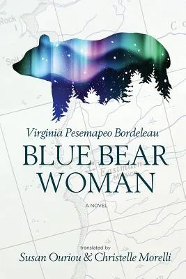Blue Bear Woman (Inanna Poetry & Fiction Series)