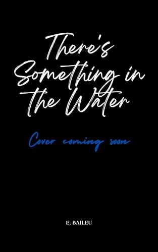 There's Something in the Water (Predators & Prey Book 1)