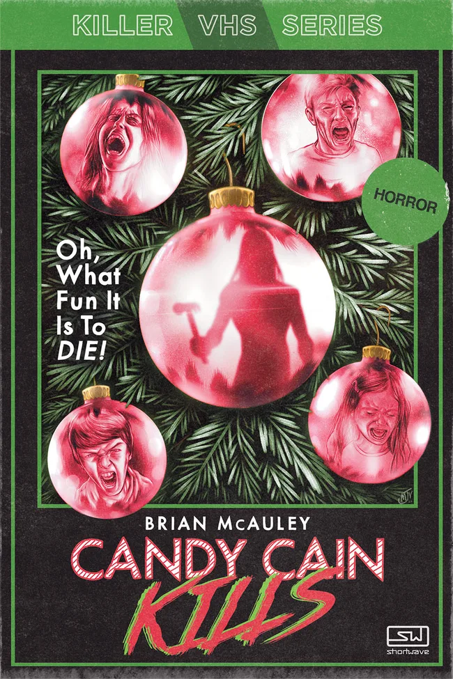 Candy Cain Kills (Killer VHS Series, #2)