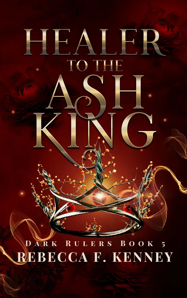 Healer to the Ash King (Dark Rulers, #5)