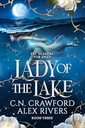 Lady of The Lake (Fey Spy Academy Book 3)
