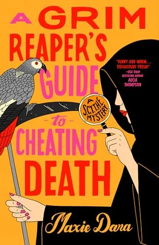 A Grim Reaper's Guide to Cheating Death (S.C.Y.T.H.E. Mystery, #2)