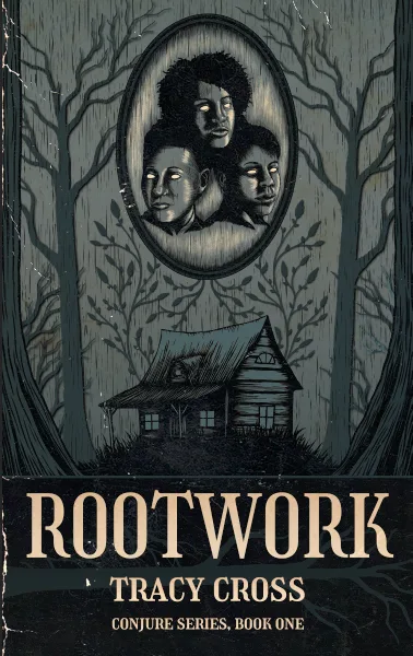 Rootwork (Conjure #1)