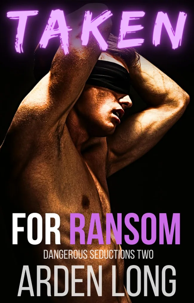 Taken For Ransom