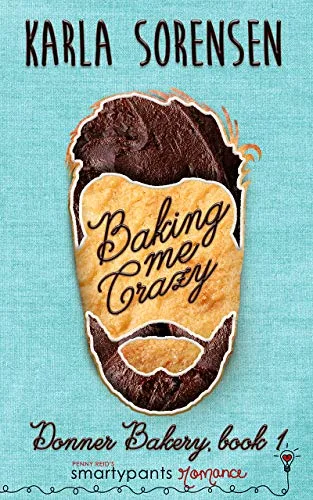 Baking Me Crazy (Donner Bakery #1)