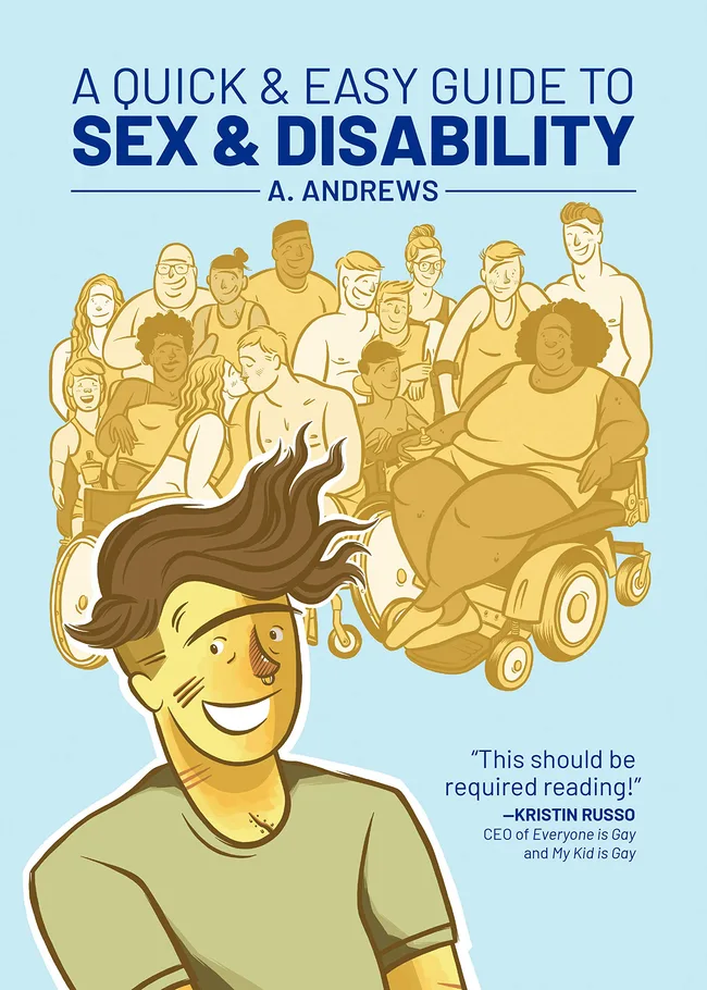 A Quick & Easy Guide to Sex & Disability (A Quick and Easy Guide To)