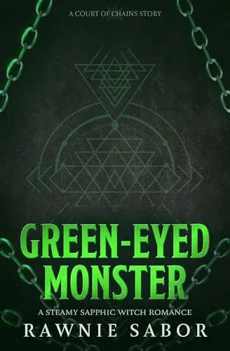 Green-Eyed Monster (Court of Chains)