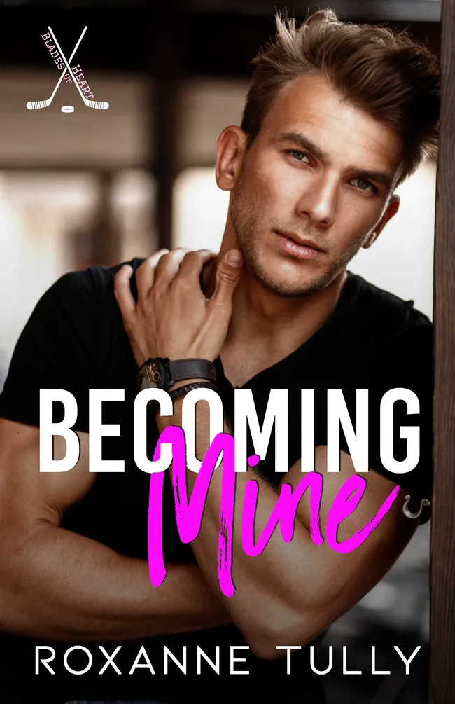 Becoming Mine (Blades of Heart #1)
