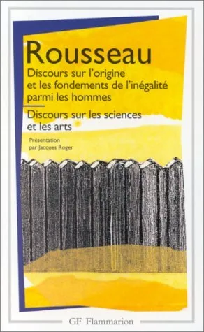 Discours sur l'origine et les fondements de l'inégalité parmi les hommes, Discours sur les sciences et les arts