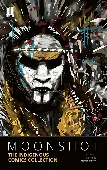 Moonshot: The Indigenous Comics Collection, Volume 1