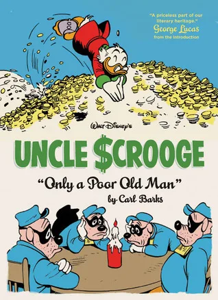 Walt Disney's Uncle Scrooge: Only a Poor Old Man (The Carl Barks Library #12)