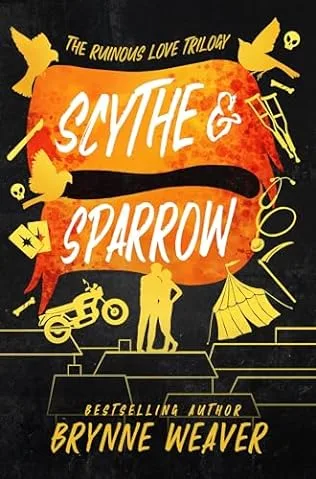 Scythe & Sparrow (The Ruinous Love Trilogy, #3)