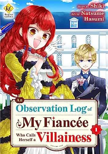 An Observation Log of My Fiancée Who Calls Herself a Villainess:Jishouakuyakureijou Na Konyakusya No Kansatsukiroku Vol.1