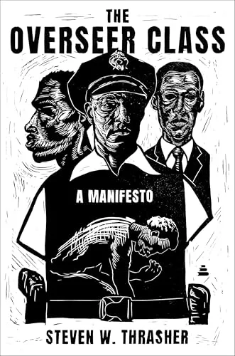 The Overseer Class: A Manifesto