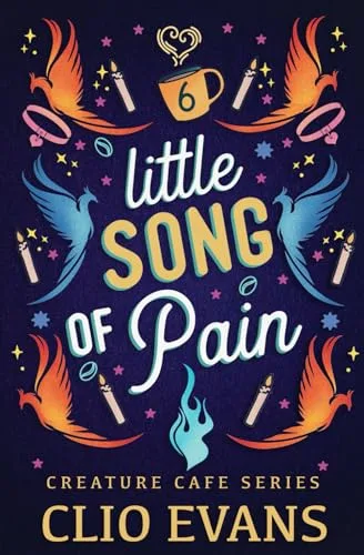 Little Song of Pain (Creature Cafe, #6)