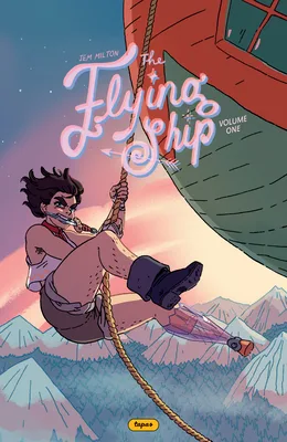 The Flying Ship Volume 1 (The Flying Ship, #1)