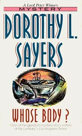 Whose Body?  (Lord Peter Wimsey, #1)