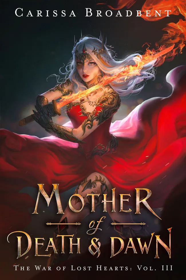 Mother of Death & Dawn (The War of Lost Hearts, #3)