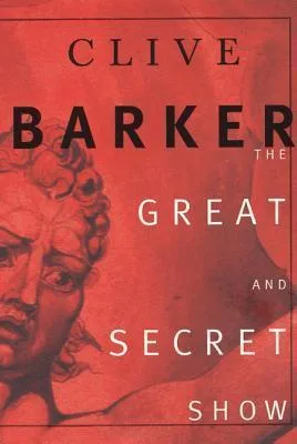 The Great and Secret Show (Book of the Art #1)