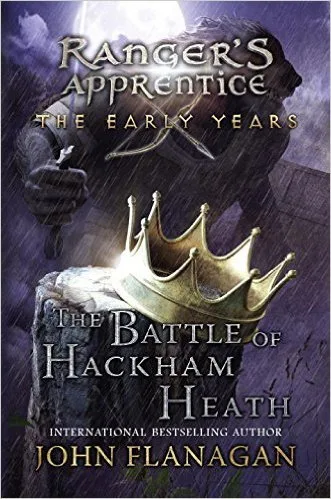 The Battle of Hackham Heath (Ranger's Apprentice: The Early Years. #2)