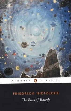 The Birth of Tragedy