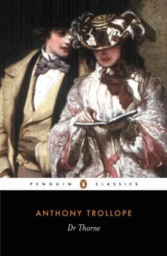 Doctor Thorne (Chronicles of Barsetshire, #3)
