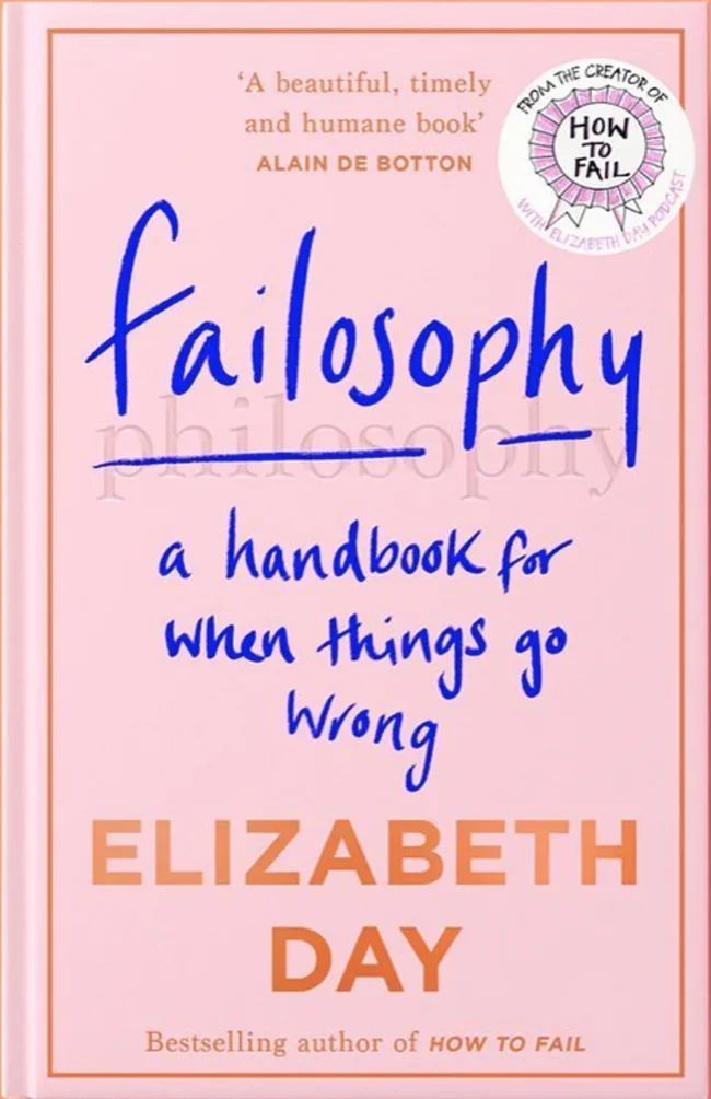 Failosophy: A Handbook For When Things Go Wrong