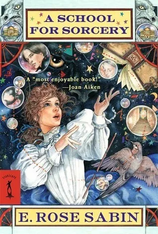 A School for Sorcery (A School for Sorcery, #1)