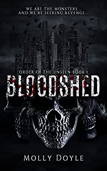 Bloodshed (Order of the Unseen, #1)