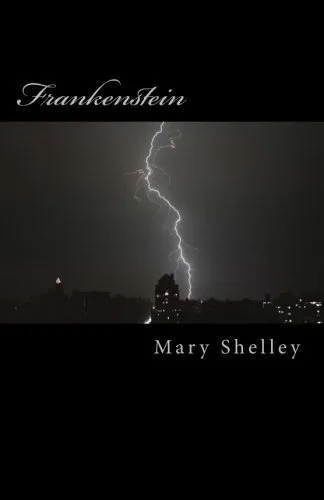 Frankenstein: The Classic 1818 Edition