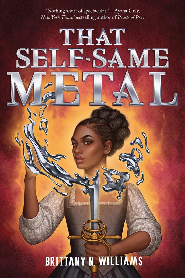 That Self-Same Metal (The Forge & Fracture Saga, #1)